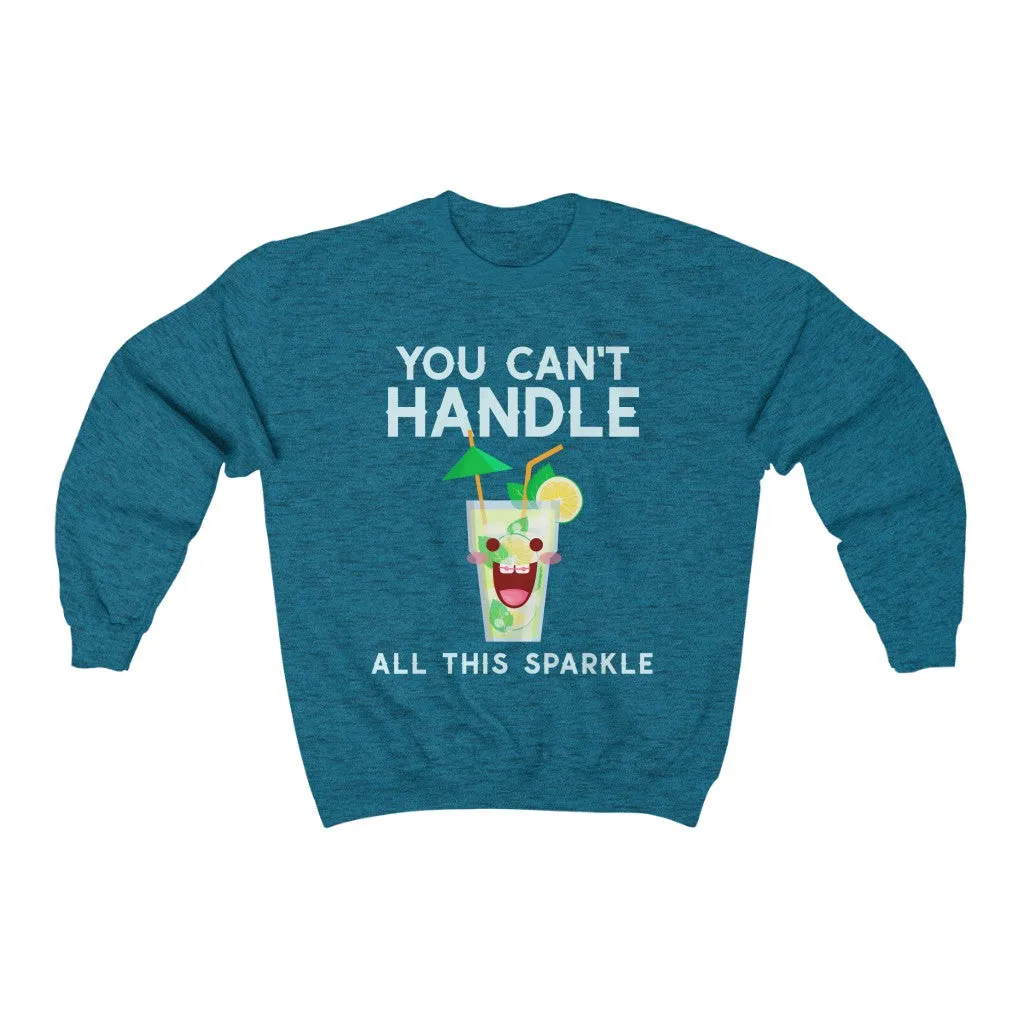 You Can't Handle It HD Crewneck Sweatshirt