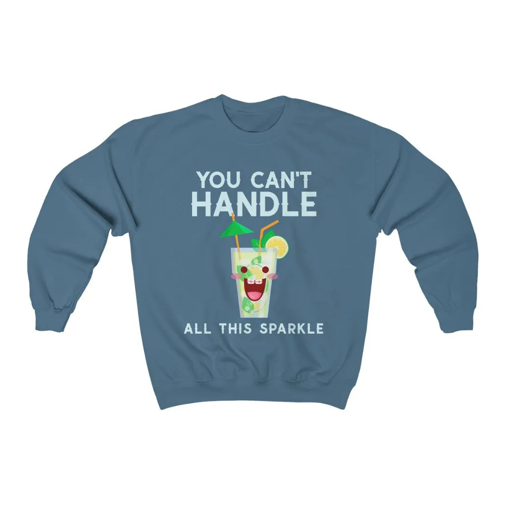 You Can't Handle It HD Crewneck Sweatshirt